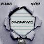 Somebody Will (feat. Ru Bandz) [Explicit]