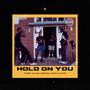 Hold On You (Explicit)