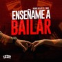 Enséñame a Bailar