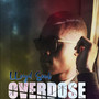 Overdose (Explicit)