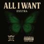 All I Want (Explicit)