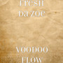 Vodoo Flow (Explicit)