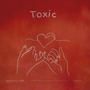 Toxic (Explicit)