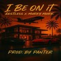I Be on It (Explicit)