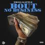 Bout No Business (Explicit)