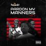 PARDON MY MANNERS vol.2 (Explicit)