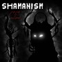 Shamanism (feat. Soulspark)