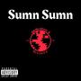 Sumn Sumn (Explicit)