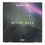 Better Days (Explicit)