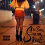 She for the Streets (Explicit)