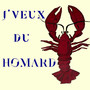 J'veux du homard