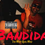 Bandida (Explicit)