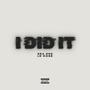 I Did It (feat. Lé Rose) [Explicit]