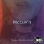 McLuv'n (Slowed & Reverbed) [Explicit]