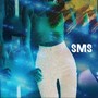 Sms (Explicit)