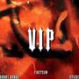 V.I.P (Explicit)