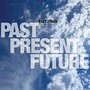 Past Present Future