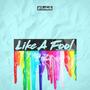 Like A Fool (feat. Nina Caballero)