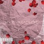 REAL LOVE (Explicit)