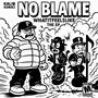 NO BLAME (Explicit)