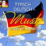 Typisch Deutsch: Musik in unserer Sprache, Vol. 8