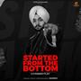 Started From The Bottom (SFTB) [Explicit]