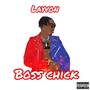 Boss Chick (Explicit)