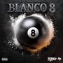Blanco 8 (Explicit)