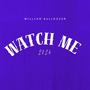 Watch Me (Explicit)