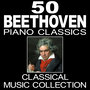 50 Beethoven Piano Classics (Classical Music Collection)