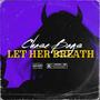 Let Her Breath (Explicit)