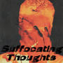 Suffocating Thoughts