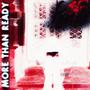 More than ready (Explicit)