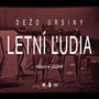 Letní ľudia (feat. Dežo Ursiny)