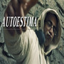 Autoestima (Explicit)