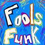 Fools Funk