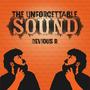 THE UNFORGETTABLE SOUND (Explicit)