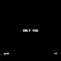 Only You (feat. LV) [Explicit]