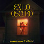 En Lo Oscuro (Radio Edit)