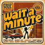 Wait A Minute (Explicit)