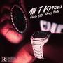 All I Know (feat. Sleepy Balla) [Explicit]