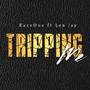 TRIPPING