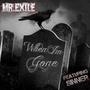 When I'm Gone (feat. SINNER) [Explicit]