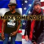 Make Some Noise (feat. Roger Ruiz)