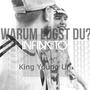 Warum lügst du? (feat. King Young Un) [Explicit]