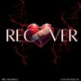 Recover (feat. Love Bandit Jay) [Explicit]