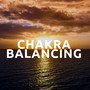 Chakra Balancing: Body, Mind & Soul