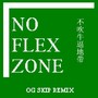 No Flex Zone Remix