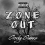 Zone Out (Explicit)