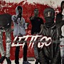 Let It Go (feat. GangWay Kobe, Kl Kevis, FallOutBino & BigBody RJ) [Remix] [Explicit]